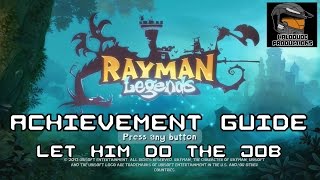 Rayman Legends - Achievement Guide - Let him do the job @GHNaTHaN