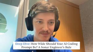 Deep Dive: How Wide Should Your AI Coding Prompt Be A Sonar Engineer's Rule