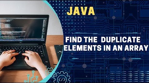 Java  program to find duplicate elements in an array in Tamil || முழுமையான விளக்கம் தமிழில்