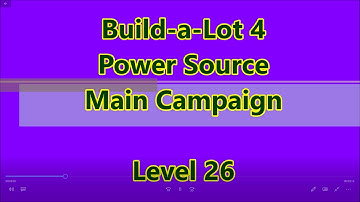 Build-a-Lot 4 - Power Source Main Campaign Level 26