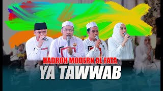 Ya Tawwab Hadroh Modern Al Fata || AL FATA MEDIA