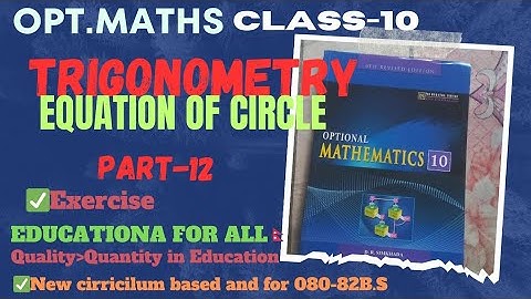 SEE CLASS10 Optional maths Equation of Circle Exercise last part12|equation of Circle class10 O.math