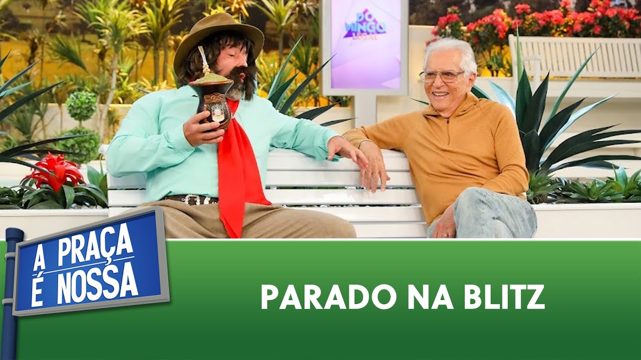 Parado na Blitz | A Praça É Nossa (31/08/23)