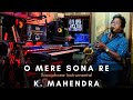 O mere sona re sona  saxophone instrumental cover by k mahendra