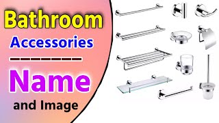 Bathroom Accessories Names | bathroom accessories fittings | Bathroom Accessories Name & Pictures screenshot 1