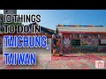 10 Things To Do in Taichung, Taiwan [#5 IS A MUST]