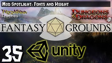Fantasy Grounds Unity From the Ground Up E35 - Mod Spotlight: Fonts and Height