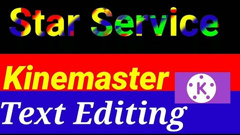 Kinemaster Text Editing Color Effects & How May Text Color Changing Animation |