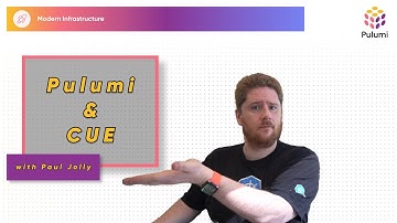 Pulumi YAML & CUE language with Paul Jolly | Modern Infrastructure