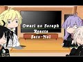 Past Owari no seraph reacts||my AU||credits in vid already||Sato-Nel