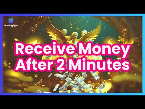 2 MINUTES AFTER LISTENING YOU WILL RECEIVE MONEY ? Have A Real Miracles ? Law Of Attraction