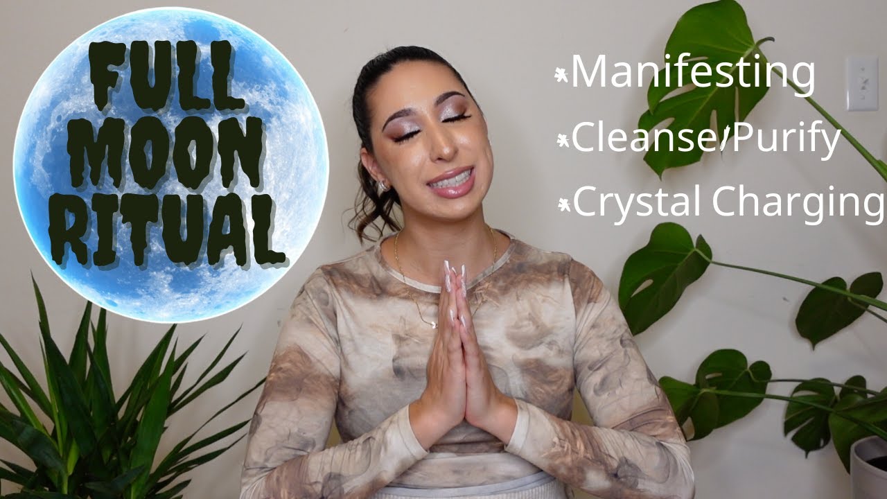 STEP BY STEP: FULL MOON RITUAL ROUTINE | Manifesting | Cleansing | Crystal Charging | Meditation