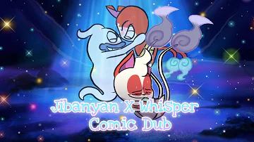 Jibanyan X Whisper Comic Dub 2