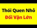 Có thói quen này, nghèo cũng ĐỔI VẬN thành giàu sang, sung túc, phú quý