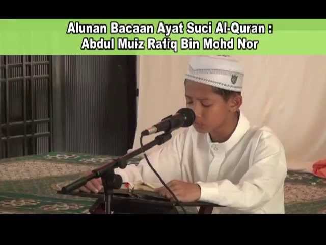 Bacaan Ayat Suci Al-Quran - Adik Muiz Rafiq bin Mohd Nor class=