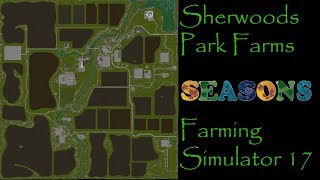 Farming Simulator 17 - First Impressions - Sherwood Park Farms by Stevie