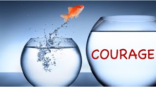 Courage