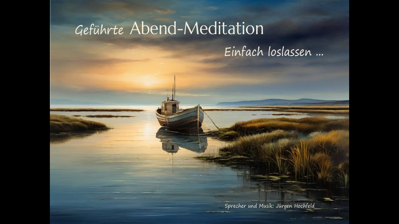 Abend Meditation - einfach loslassen