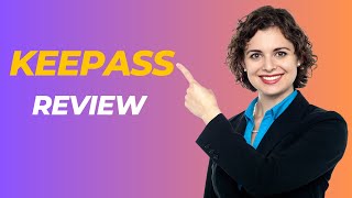 KeePass Review: The Password Manager That Puts Security First