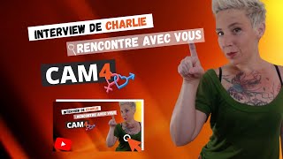 Rencontre avec Vous INTERVIEW CHARLIE CAM4