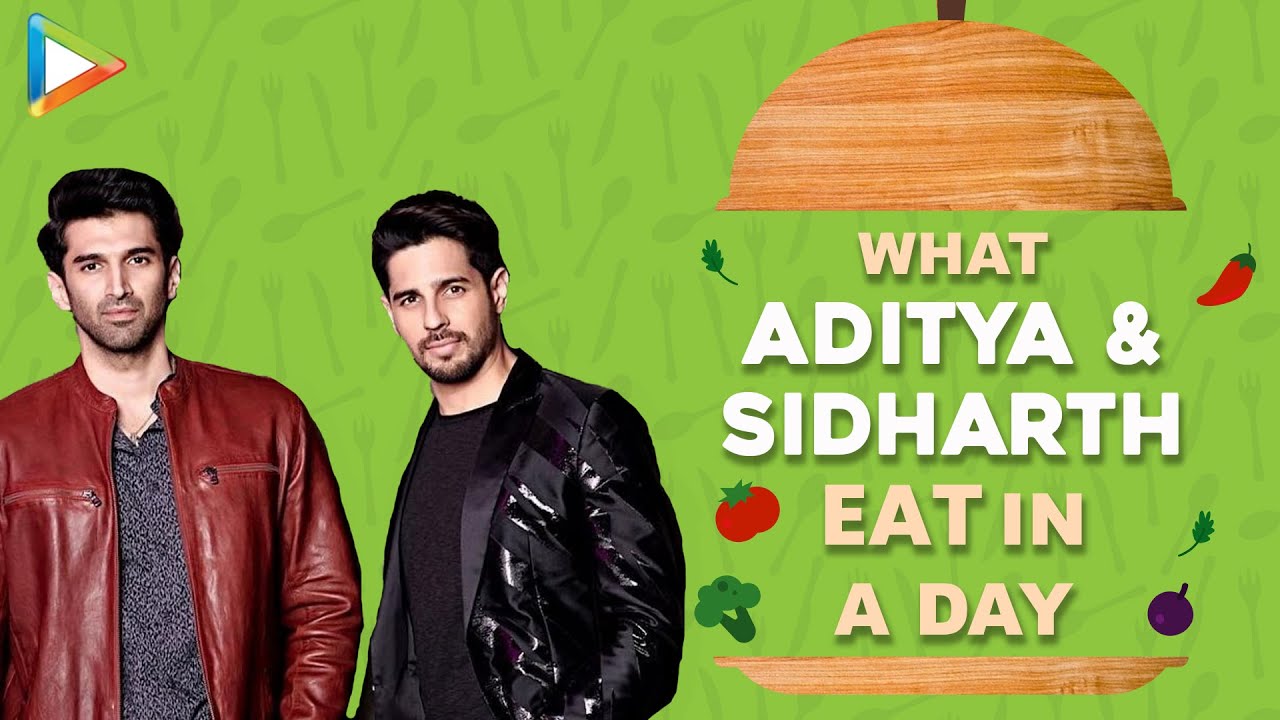 What I Eat In A Day With Aditya Roy Kapur & Sidharth Malhotra | Diet | Lifestyle