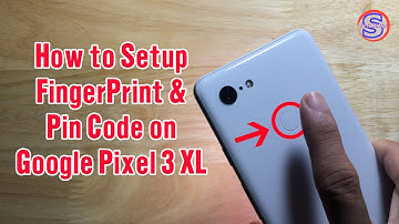 How to Setup Fingerprint and Pin Code for Google Pixel 3 XL | Simple Tutorials