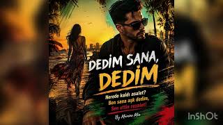 Dedi̇m Sana Dedi̇m - By Mümine Mia