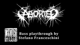Aborted - Gloom And The Art Of Tribulation (Bass Playthrough By Stefano Franceschini)