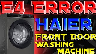 E4 Error in HAIER AOTU MATIC Washing machine solved 💯
