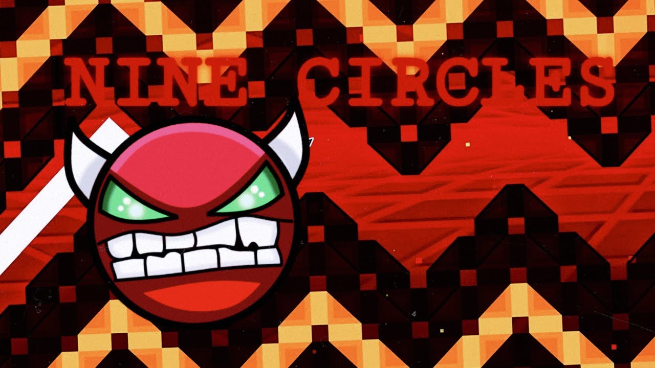 Nine Circles 100% - FIRST HARD DEMON (GEOMETRY DASH) - YouTube