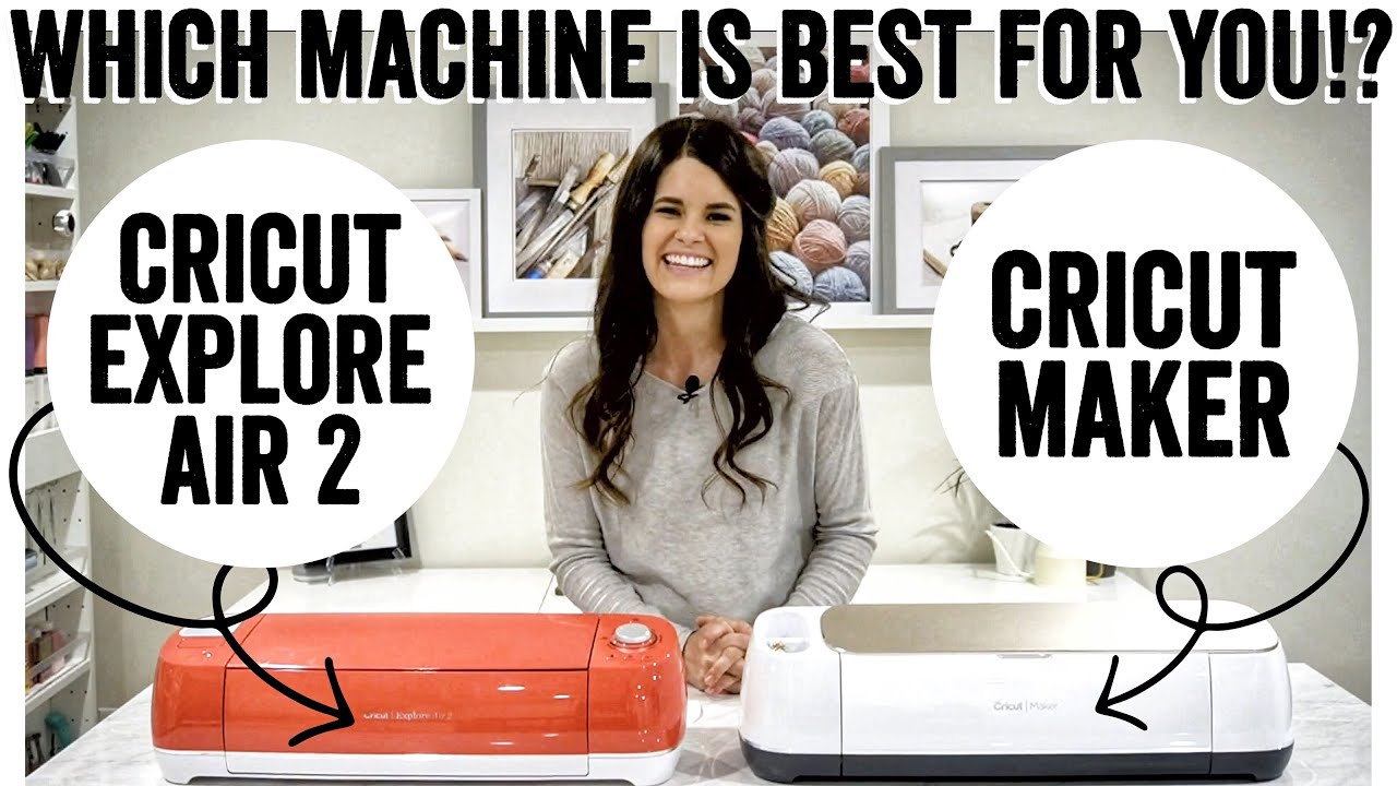 Which Cricut machine should you buy? Cricut Maker vs Explore Air