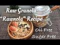 ダイエット•便秘解消‼︎ 簡単オートミール"ローノーラ"砂糖オイル不使用‼︎Oil Free Suger Free Weight Loss Diet “Rownola" Super Healthy‼︎