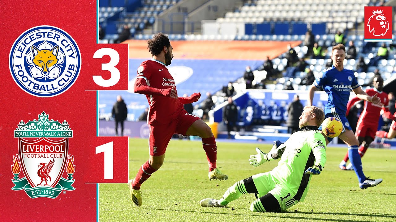 Highlights Leicester City 3 1 Liverpool Reds Beaten At The King Power Youtube