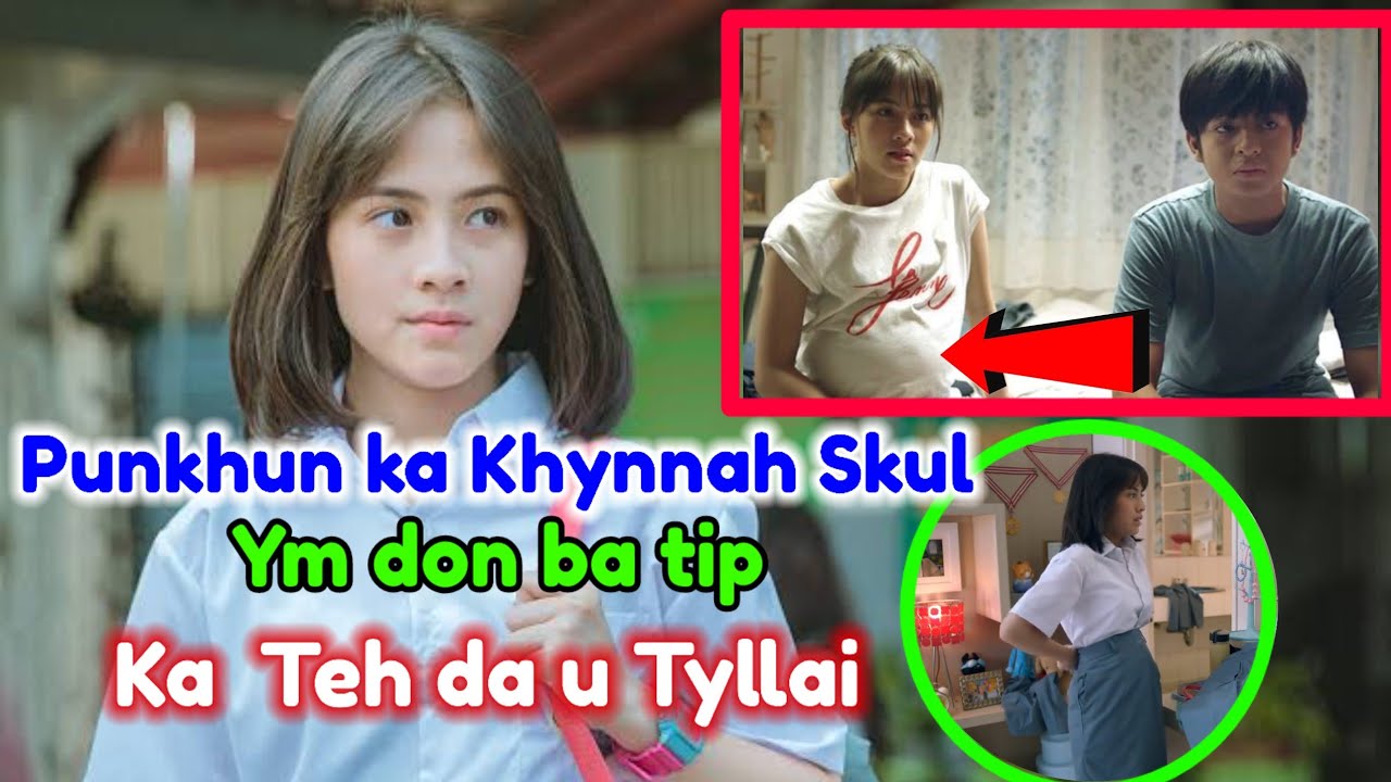 PunKhun ka Khynnah Skul Ym Don ba tip ka Teh Da u Tyllai | Movie explained in Khasi