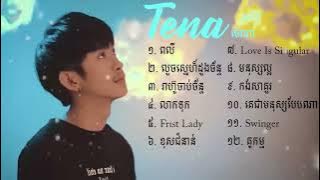 Collection Song Tena - ពលី, លួចស្នេហ៍ដួងច័ន្ទ, រាហ៊ូចាប់ច័ន្ទ