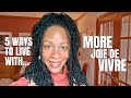5 things you need to live with more Joie De Vivre with Latesha Lynch, curator of Banked & Balanced