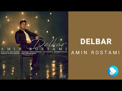 Amin Rostami - Delbar - (امین رستمی - دلبر)