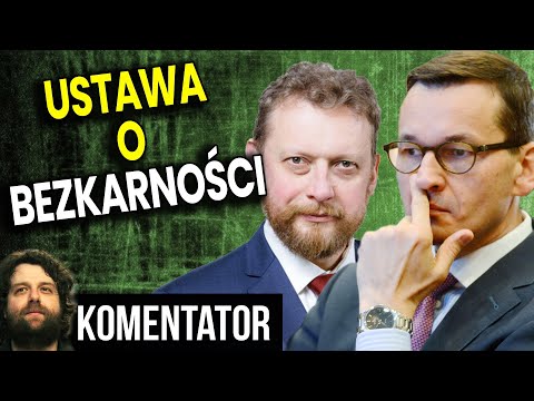 Ustawa o Bezkarności Polityków i Urzędników PIS - Analiza Komentator Morawiecki Szumowski Polityka