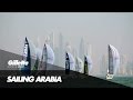 Racing the Sailing Arabia Tour with Thierry Douillard | Gillette World Sport