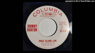 Johnny Horton - Rock Island Line / I Just Don't Like This Kind Of Livin' [1965, overdub Columbia]