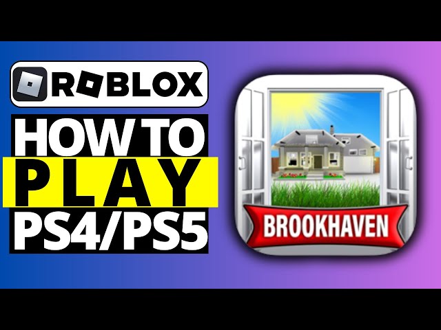 how to play brookhaven on ps4｜TikTok Search