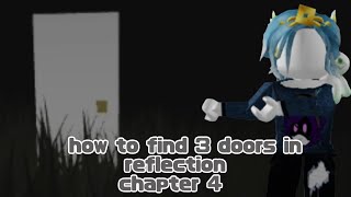 how to find 3 doors in reflection? | chapter 4 | roblox