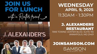 Join Us, Samson Properties Lunch & Learn–April 9, 2025 - J. Alexanders Restaurant, Annapolis, MD