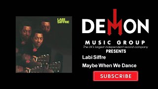 Video thumbnail of "Labi Siffre - Maybe When We Dance"