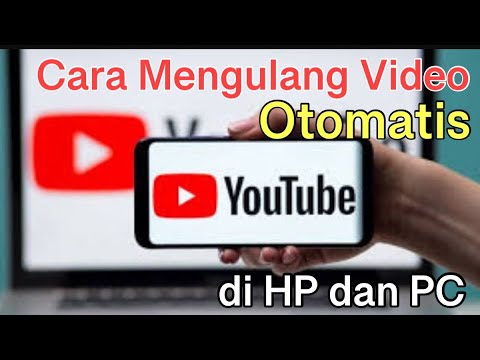 Video: 3 Cara Mengulang Video YouTube Tanpa Henti