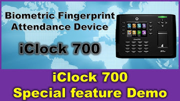 Biometric Fingerprint Attendance device iClock 700 Special feature Demo for time and attendance