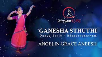 Ganesha Sthuthi by Angelin Grace Aneesh - NatyamUAE - Bharathanatyam Dance