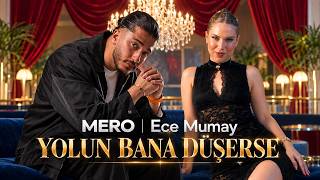 Mero & Ece Mumay - Yolun Bana Düşerse Türkçe Rap × Pop Duet 2026