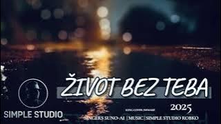 ŽIVOT BEZ TEBA • STUDIO•ROBKO•2025