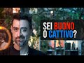 Sei Buono o Cattivo? (La realtà soggettiva)